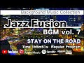 カッコいいジャズフュージョン vol.7 -Jazz fusion- 作業用BGM