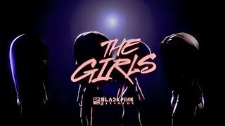 BLACKPINK - 'THE GIRLS' MV