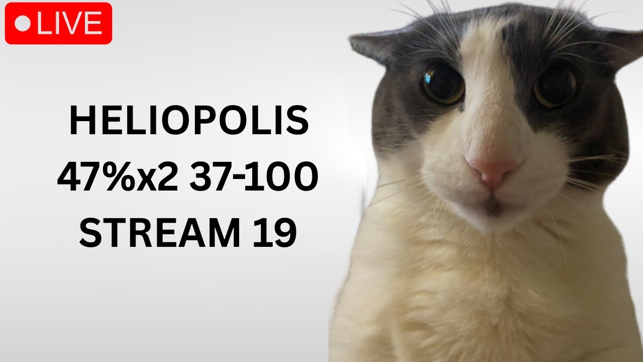 🔴 HELIOPOLIS 47%x2, 46%, 37-100 🔴 37+ x11 🔴 STREAM 19