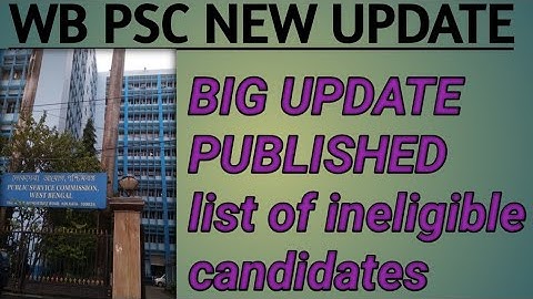wbpsc new update||List of ineligible candidates of Laboratory Assistant (ad.no.1/2020)