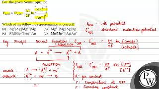 For the given Nernst equation \[ \mathrm{E}_{\text {cell }}=\mathrm{E}_{\text {cell }}^{\circ}-\...