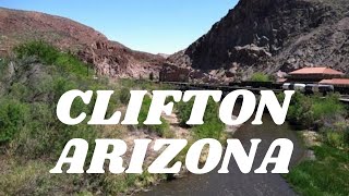 Clifton, Arizona – Mining Heritage in a Canyon Town