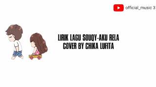 Souqy - Aku Rela Cover By (Chika Lufita)