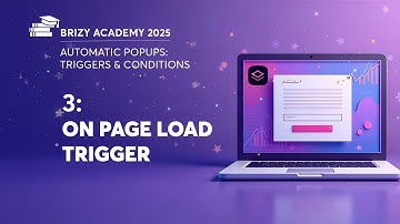Lesson 3: On Page Load Trigger | Automatic Popups, WordPress & Brizy Cloud
