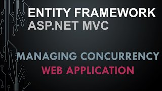 Part 5. Entity Framework with MVC: Web Application | Managing concurrency