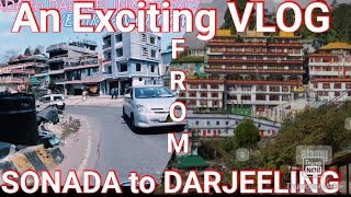 Thrilling journey: Sonada to Darjeeling VLOG