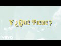Banda Los Recoditos, Edwin Luna y La Trakalosa de Monterrey - Y ¿Qué Tiene? (LETRA)