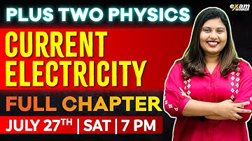 Plus Two Physics | Chapter 3 - Current Electricity | Full Chapter Oneshot | Exam Winner +2