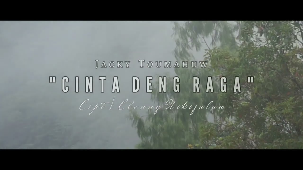 Cinta Deng Raga - Jacky Toumahuw ( official Music Video ) 