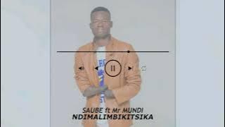 Saube ft Mr Mundi - Ndimalimbikitsika