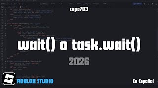 ¿wait o task.wait en Roblox Studio EXPLICACIÓN EN ESPAÑOL