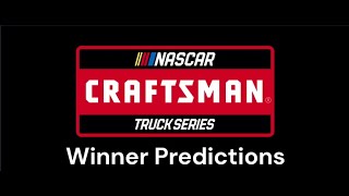 2024 NASCAR Craftsman Truck Series Winners Predictions