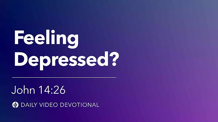 Feeling Depressed? | John 14:26 | Our Daily Bread Video Devotional