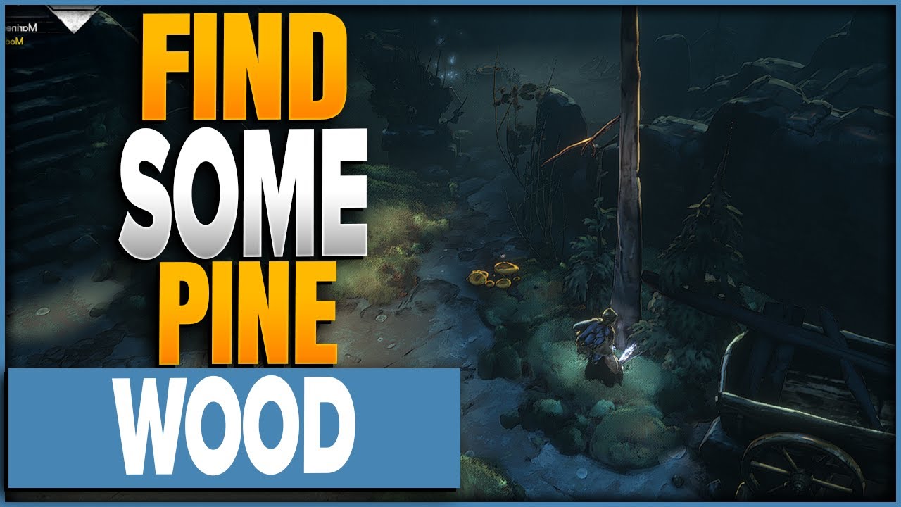 Where To Find Pine Wood In No Rest For The Wicked