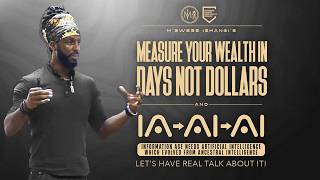 Measure Your Wealth In Days Not Dollars w/M'Bwebe Ishangi