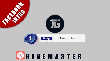How to Make Facebook Intro in Kinemaster Tutorial | Kinemaster Se Facebook Intro Kaise Banaye