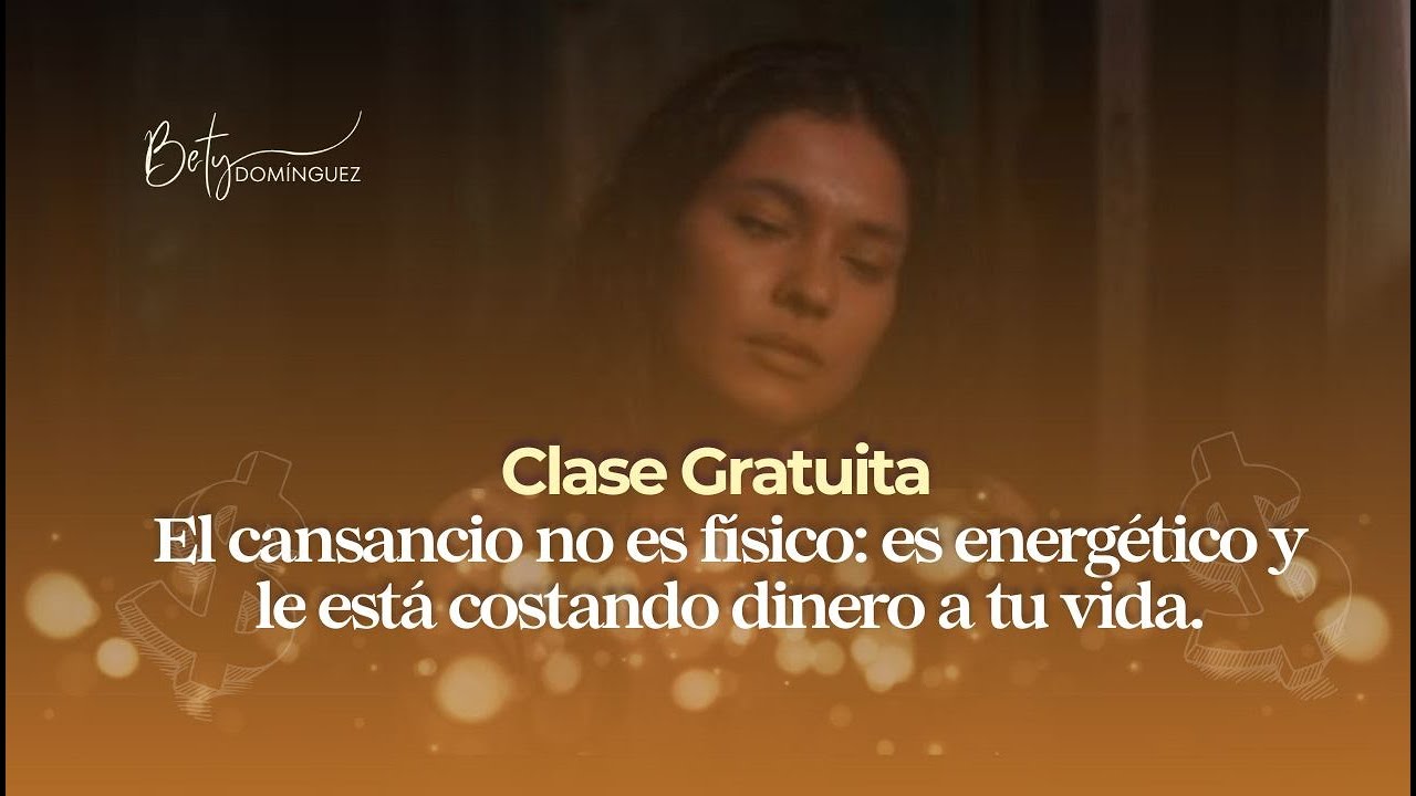 El cansancio no es físico es energético y le está costando dinero a tu ...