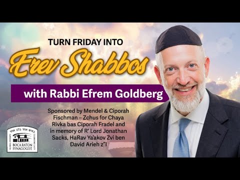 Turn Friday into Erev Shabbos #219 - Envelop Yourself in Shabbos