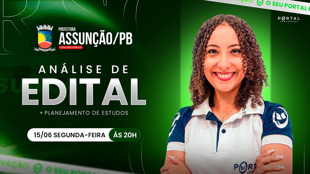 CONCURSO PREF. ASSUNÇÃO/PB: ANÁLISE DE EDITAL + PLANEJAMENTO DE ESTUDOS