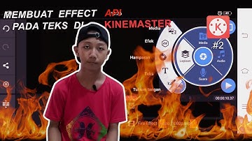 Cara Membuat FIRE TEXT EFFECT di KINEMASTER | Mudah..! | BAGUS DARMAWAN
