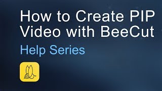How to Create PIP Video with BeeCut screenshot 5