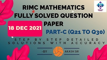 RIMC | Part-C | Q21 - Q30 | Fully Solved | Mathematics Question Paper | HELD ON 18 DEC 2021