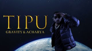 TIPU - GRAVITY × @acharyamakesbangers |  