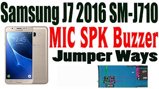 Samsung Galaxy J7 2016 SM-J710 MIC SPK Buzzer Problem Repair Jumper Ways #gsm_free_equipment