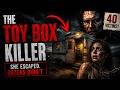 She Escaped the Toy Box Killer&rsquo;s Trailer... Then Police Went Inside