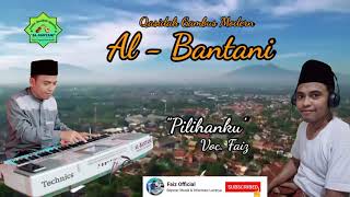 QASIDAH AL-BANTANI | PILIHANKU VOC. FAIZ