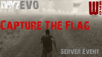 DayZEVO - Capture the flag
