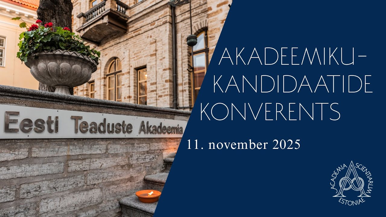 KOGU PÄEV 2 Akadeemikukandidaatide konverents Tartus. 11. november 2025