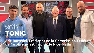 Eric Borghini, président de la commission fédérale de l'arbitrage, est l'invité de Gym