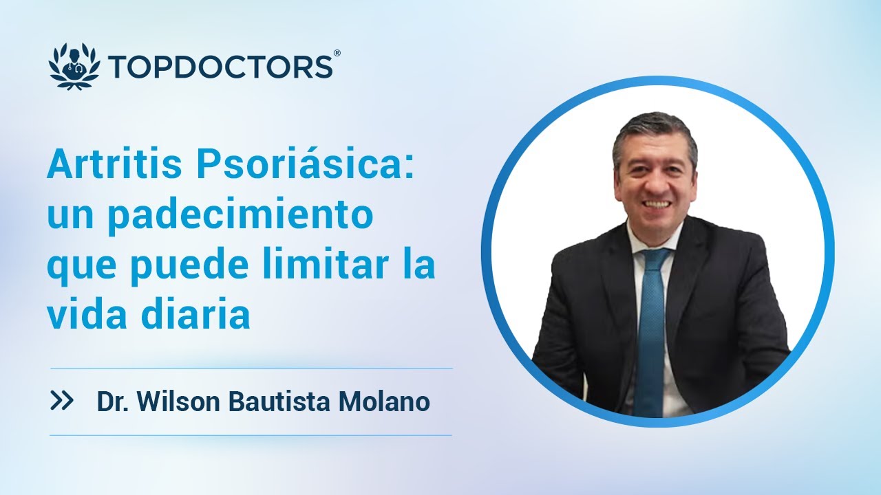 Artritis Psoriásica: un padecimiento que puede limitar la vida diaria