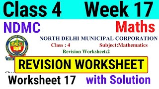 NDMC Class 4 Maths Week 17 Worksheet 17 (21/9/21) || worksheet 17 class 4th maths worksheet Solution