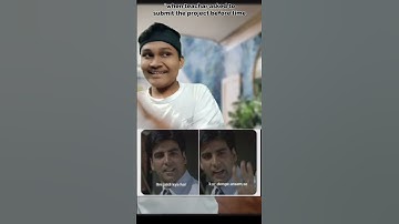 when techar asked to submit the project before time || #shorts#youtubeshorts #funny #comedy