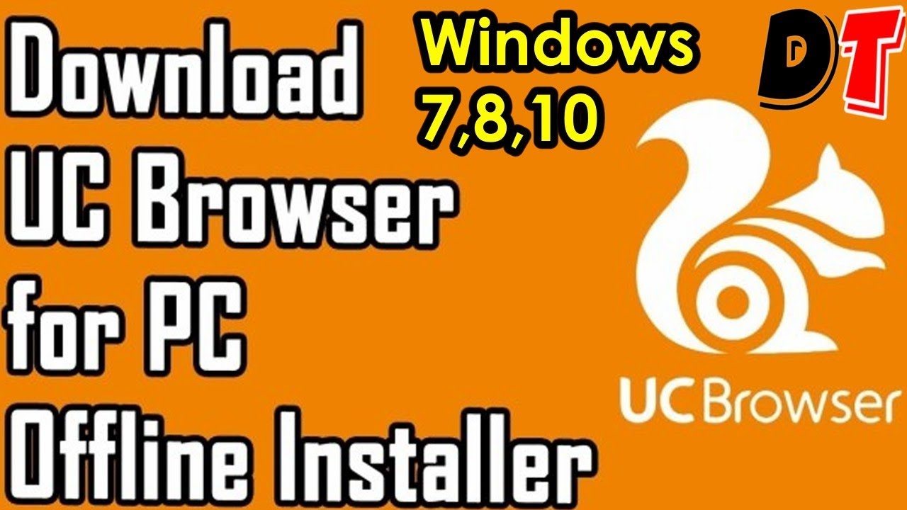 How To Download Uc Browser For Pc Windows 7 8 10 Offline Installer D Tech Youtube