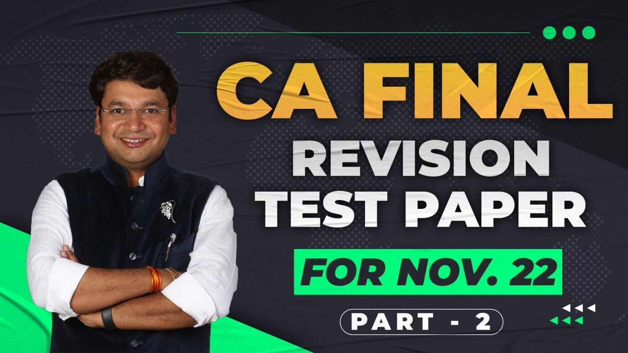 CA Final IDT Revision Test Paper (RTP) Solution | Nov. 22 | CA Yashvant ...
