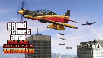 GTA 5: SMUGGLERS RUN WALKTHROUGH!