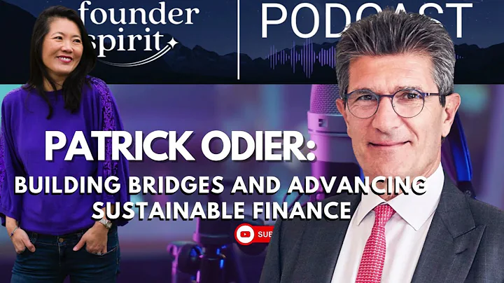 Patrick Odier: Building Bridges and Advancing Sustainable Finance