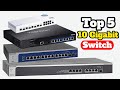 Best 10gb switch 2021  best 10 gigabit switch for home network