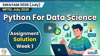 NPTEL Python For Data Science Assignment 1 Answers | Week 1 Solution (July 2026) | SWAYAM