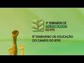 IFPE │9º Seminário de Agroecologia e o 8º Seminário de Educação do Campo do IFPE - 14h 14/05/26