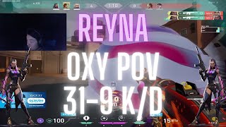 Cloud9 OXY POV Reyna on Bind 31-9 K/D (VALORANT Pro POV)