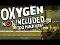 Oxygen Not Included ~ TOO MUCH GAS! ~ Let&#39;s Play Oxygen Not Included Part 2  (Alpha Gameplay)