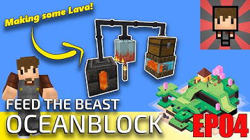 OCEANBLOCK - EP04 MAKING SOME LAVA - FTB MINECRAFT MODPACK