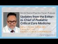 &quot;Updates from the Editor-in-Chief of Pediatric Critical Care Medicine&quot; by Dr. Robert Tasker