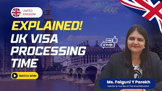 How long does it take to process UK Visa Application? | UK Visa Processing Time