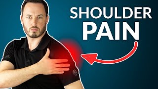 Understanding Shoulder Pain - What Causes It & How To Fix It