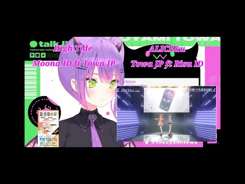 Towa reaction live 3D birthday Towa ft Moona-High Tide & Towa ft Risu-Alice&u [SUB INDO] [JP-ID]